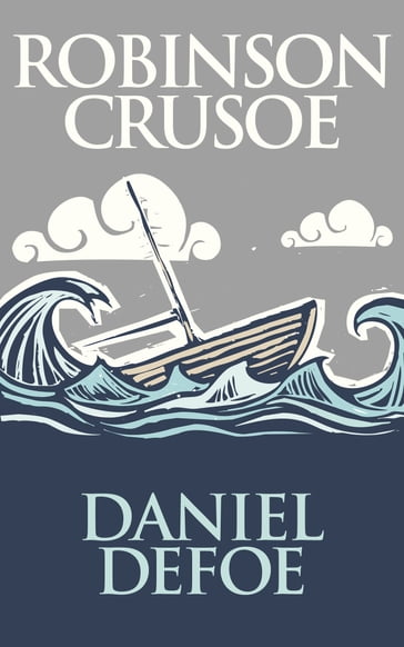 Robinson Crusoe - Daniel Defoe