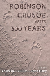 Robinson Crusoe after 300 Years