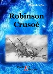 Robinson Crusoé - Œuvre Complète
