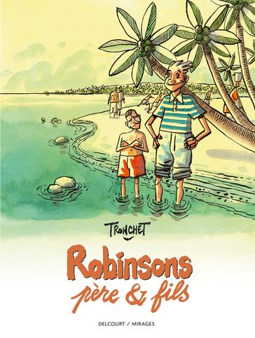 Robinsons, père & fils - Tronchet