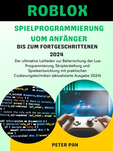 Roblox-Spielprogrammierung vom Anfänger bis zum Fortgeschrittenen 2024 - PETER PAN