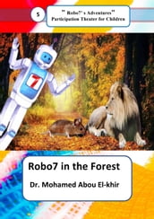 Robo7 in the Forest