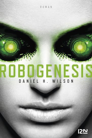 Robogenesis - Daniel H. Wilson