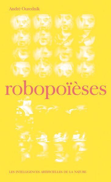 Robopoïèses - André Ourednik