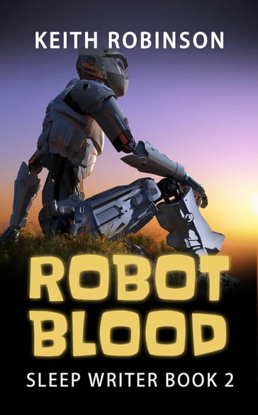 Robot Blood - Keith Robinson