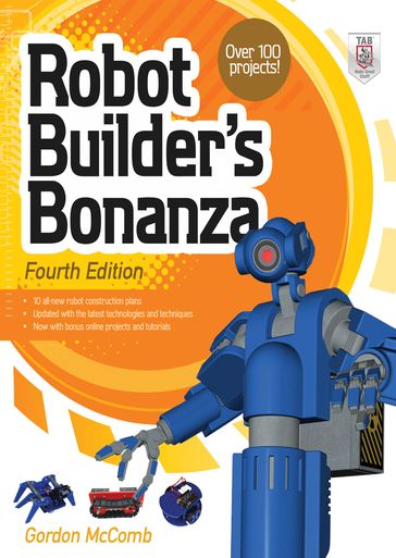 Robot Builder's Bonanza, 4th Edition - Gordon McComb