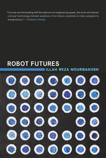 Robot Futures - Illah Reza Nourbakhsh