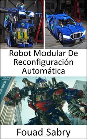 Robot Modular De Reconfiguración Automática