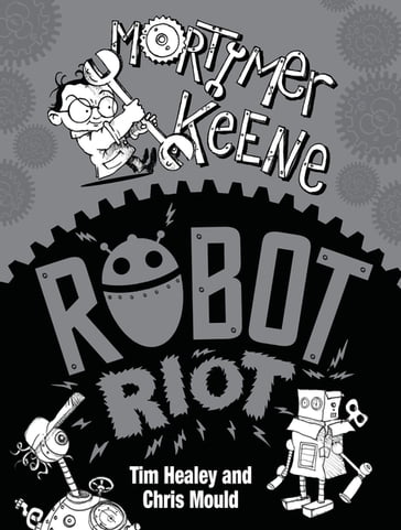 Robot Riot - Tim Healey