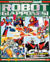 Robot giapponesi. Enciclopedia anime. 2.