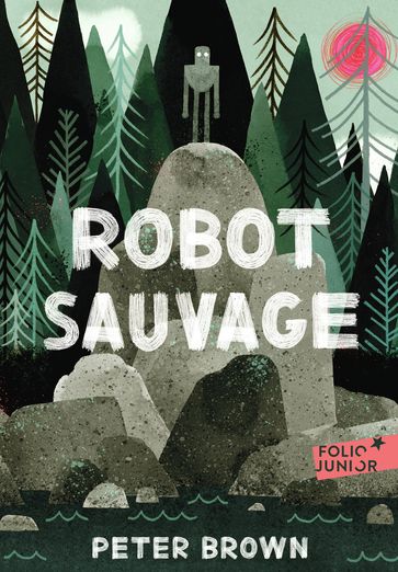 Robot sauvage - Peter Brown