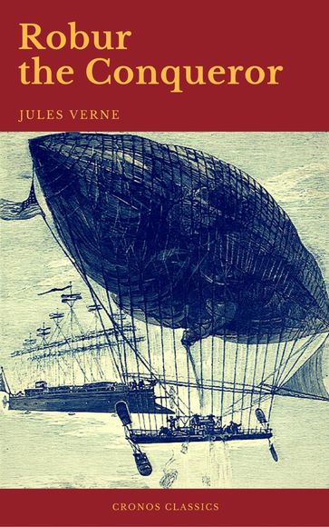 Robur the Conqueror (Cronos Classics) - Cronos Classics - Verne Jules