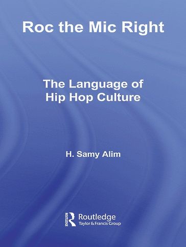 Roc the Mic Right - H. Samy Alim