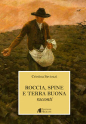 Roccia, spine e terra buona