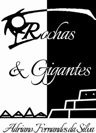 Rochas e Gigantes - Adriano Silva