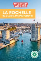 La Rochelle - Ré - Oléron Un Grand Week-End