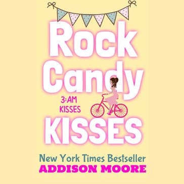 Rock Candy Kisses - Addison Moore