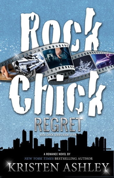 Rock Chick Regret - Kristen Ashley