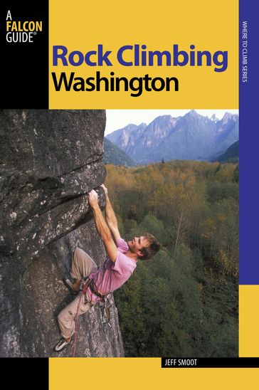 Rock Climbing Washington - Jeff Smoot