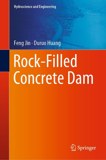 Rock-Filled Concrete Dam - Feng Jin - Duruo Huang