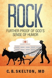 Rock, Further Proof of God s Sense of Humor