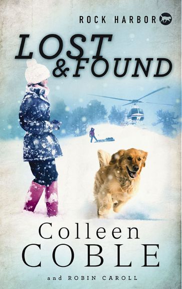 Rock Harbor Search and Rescue: Lost and Found - Colleen Coble