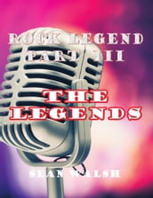 Rock Legend Part 3: The Legends