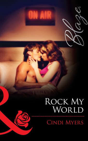 Rock My World (Mills & Boon Blaze) (The Wrong Bed, Book 33) - Cindi Myers