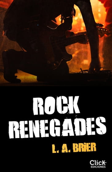 Rock Renegades - L.A. Brier
