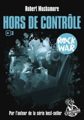 Rock War (Tome 3) - Hors de contrôle