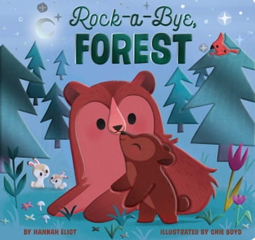 Rock-a-Bye, Forest - Hannah Eliot