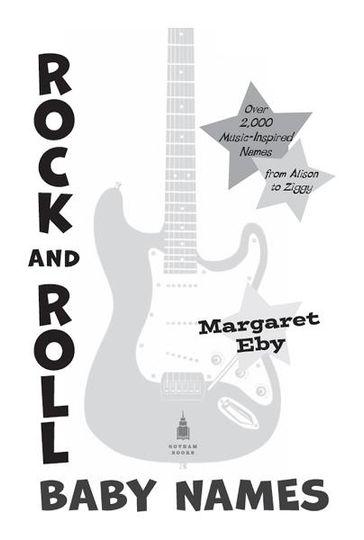 Rock and Roll Baby Names - Margaret Eby