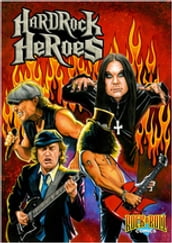 Rock and Roll Comics: Hard Rock Heroes