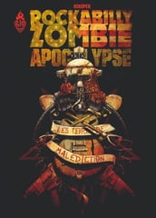 Rockabilly Zombie Apocalypse - Tome 1 - les terres de malédiction