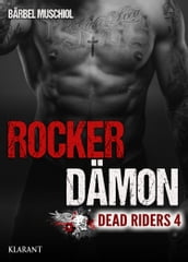 Rocker Dämon. Dead Riders 4