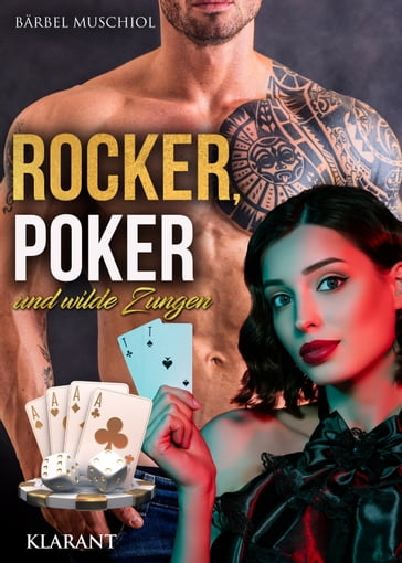 Rocker, Poker und wilde Zungen. Rockerroman - Barbel Muschiol