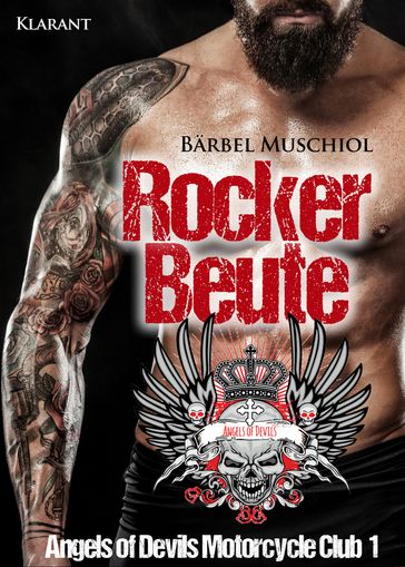 Rockerbeute. Angels of Devils Motorcycle Club 1 - Barbel Muschiol