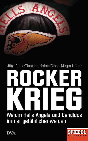 Rockerkrieg - Jorg Diehl - Thomas Heise - Claas Meyer-Heuer