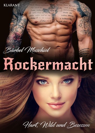 Rockermacht. Hart, wild und besessen - Barbel Muschiol