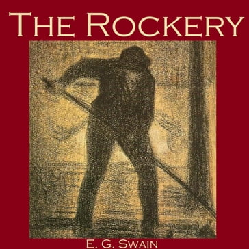 Rockery, The - E. G. Swain