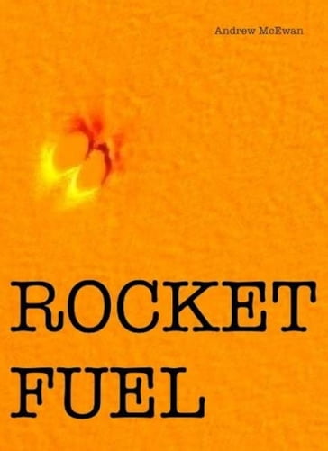 Rocket Fuel - Andrew McEwan