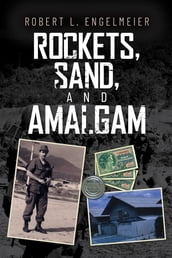 Rockets, Sand and Amalgam