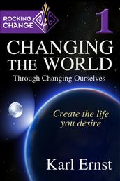 Rocking Change: Changing the World through Changing Ourselves