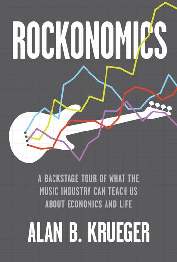 Rockonomics - Alan B. Krueger