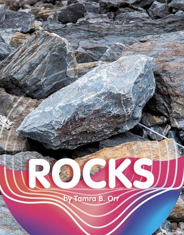 Rocks - Tamra B. Orr