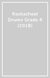 Rockschool Drums Grade 4 (2018)