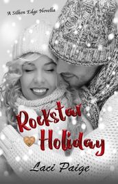 Rockstar Holiday (A Silken Edge/Sinful Souls Novella) #4.2