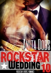 Rockstar Wedding (Rockstar Erotic Romance #10)