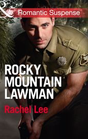 Rocky Mountain Lawman (Conard County: The Next Generation, Book 15) (Mills & Boon Romantic Suspense)
