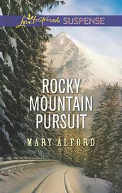 Rocky Mountain Pursuit (Mills & Boon Love Inspired Suspense)